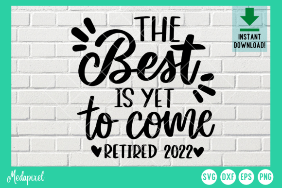 Download The Best is Yet to Come , Retired - Premium Resources